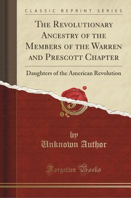 Author, U: Revolutionary Ancestry of the Members of the Warr