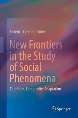 New Frontiers in the Study of Social Phenomena