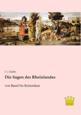 Die Sagen des Rheinlandes