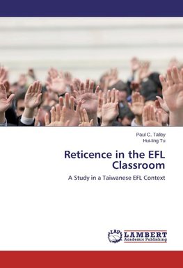 Reticence in the EFL Classroom