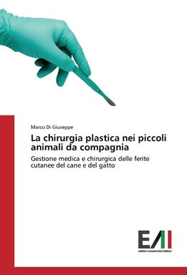 La chirurgia plastica nei piccoli animali da compagnia