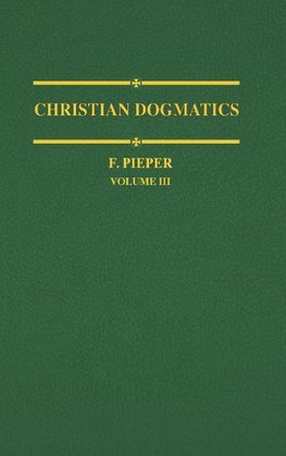 Christian Dogmatics, Volume 3