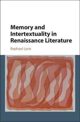 Memory and Intertextuality in Renaissance Literature