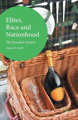 Elites, Race and Nationhood