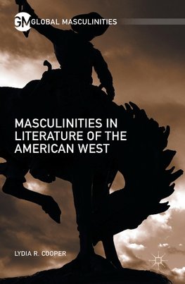 Masculinities in Literature of the American West