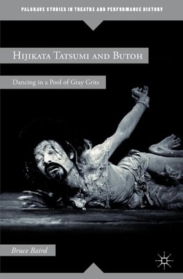 Hijikata Tatsumi and Butoh