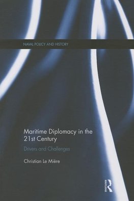 Mière, C: Maritime Diplomacy in the 21st Century