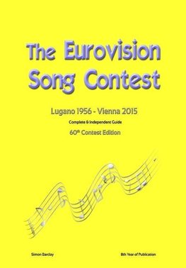 The Complete & Independent Guide to the Eurovision Song Contest 2015