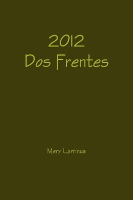 2012 Dos Frentes