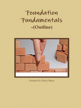 Foundation Fundamentals-(Outline)