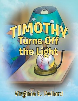 Timothy Turns Off the Light