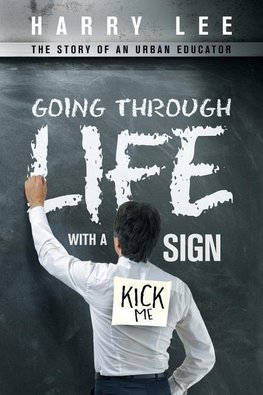 Going through Life with a "Kick Me" Sign