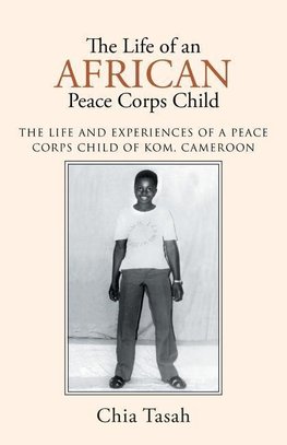 The Life of an African Peace Corps Child