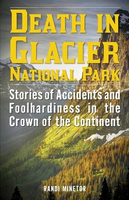 DEATH IN GLACIER NATIONAL PARKPB