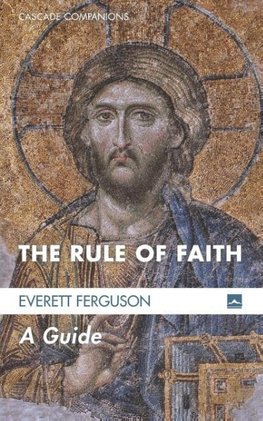 The Rule of Faith