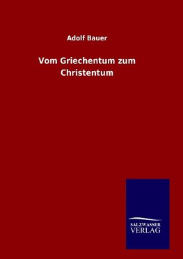 Vom Griechentum zum Christentum