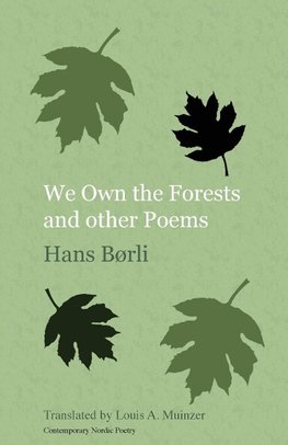 We Own the Forests and other Poems