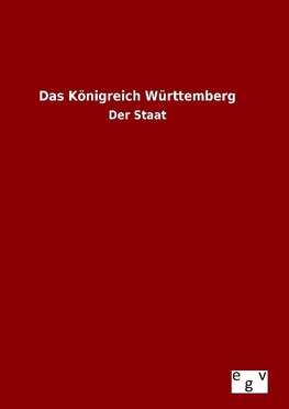 Das Königreich Württemberg