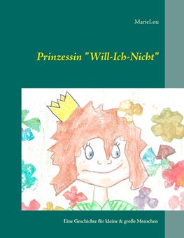 Prinzessin "Will-Ich-Nicht"