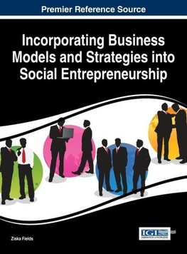 Incorporating Business Models and Strategies into Social Entrepreneurship