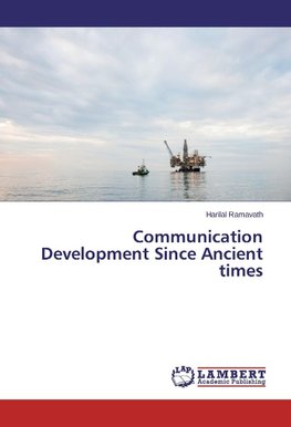 Communication Development Since Ancient times