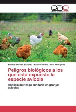 Peligros biológicos a los que está expuesto la especie avícola