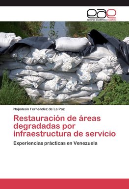 Restauración de áreas degradadas por infraestructura de servicio