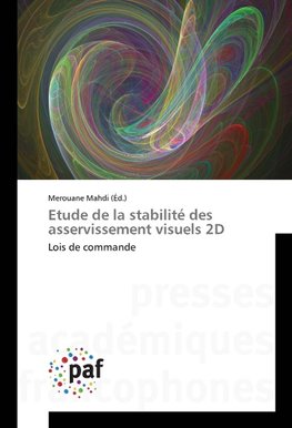 Etude de la stabilité des asservissement visuels 2D