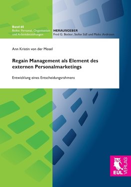 Regain Management als Element des externen Personalmarketings