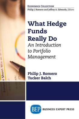 WHAT HEDGE FUNDS REALLY DO