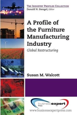 A Profile of the Furniture Manufacturing Industry