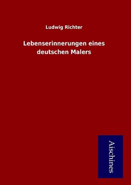 Lebenserinnerungen eines deutschen Malers