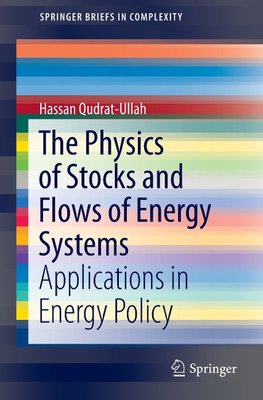 The Physics of Stocks and Flows of Energy Systems