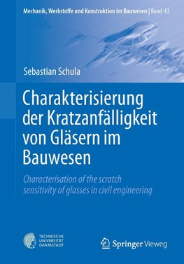 Charakterisierung der Kratzanfälligkeit von Gläsern im Bauwesen