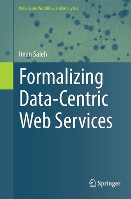 Formalizing Data-Centric Web Services