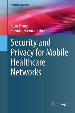 Security and Privacy for Mobile Healthcare Networks