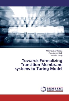 Towards Formalizing Transition Membrane systems to Turing Model