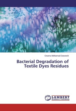 Bacterial Degradation of Textile Dyes Residues