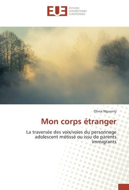 Mon corps étranger