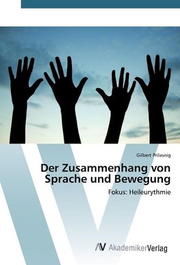 Der Zusammenhang von Sprache und Bewegung