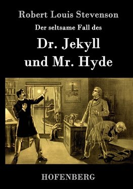 Der seltsame Fall des Dr. Jekyll und Mr. Hyde