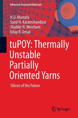 tuPOY: Thermally Unstable Partially Oriented Yarns