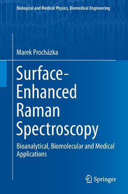 Surface-Enhanced Raman Spectroscopy