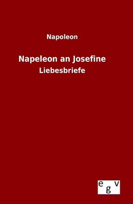 Napeleon an Josefine