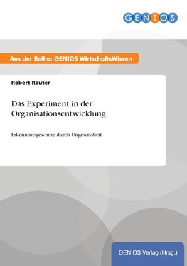 Das Experiment in der Organisationsentwicklung