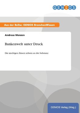 Bankenwelt unter Druck