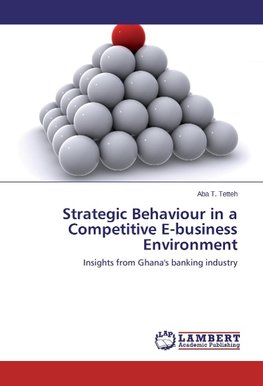 Strategic Behaviour in a Competitive E-business Environment