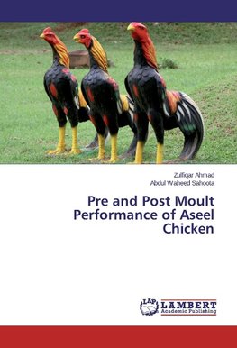 Pre and Post Moult Performance of Aseel Chicken