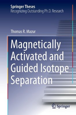 Magnetically Activated and Guided Isotope Separation