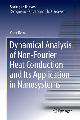 Dynamical Analysis of Non-Fourier Heat Conduction and Its Application in Nanosystems